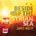 Cover: Beside the Syrian Sea - W F Howes Ltd