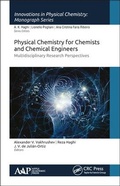 Cover: Physical Chemistry for Chemists and Chemical Engineers - Apple Academic Press Inc.