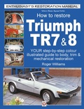 Cover: How to Restore Triumph Tr7 & 8 - Veloce