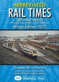 Cover: Abbreviated Rail Times For Great Britain Winter 2017 - Middleton Press