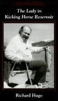Cover: The Lady in Kicking Horse Reservoir - Carnegie-Mellon University Press