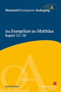 Abbildung von: Das Evangelium des Matthäus, Kapitel 15-28 - R. Brockhaus