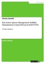 Cover: Fast Active Queue Management Stability Transmission Control Protocol (FAST TCP) - GRIN Verlag