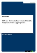 Cover: RSA und dessen Ausbauversuch RSAODN. Vergleich zweier Kryptosysteme - GRIN Verlag