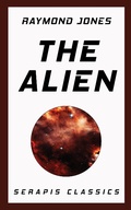 Cover: The Alien (Serapis Classics) - Serapis Classics