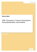 Cover: IFRS 4 Insurance Contracts. Konzeption, Bestandsaufnahme und Ausblick - diplom.de