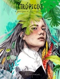 Cover: Tr&oacute;picos : el principio al final del viaje - Lunwerg Editores