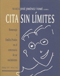 Cover: Cita sin l&iacute;mites : homenaje a Emilio Prados en el centenario de su nacimiento (M&aacute;laga 1899-M&eacute;xico 1962) - Servicio de Publicaciones y Divulgaci&oacute;n Cient&iacute;fica de la Universidad de M&aacute;laga