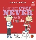 Cover: I Will Not Ever Never Eat A Tomato - ORCHARD BOOKS