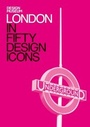 Cover: London in Fifty Design Icons - Conran Octopus Ltd