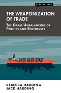 Cover: The Weaponization of Trade - London Publishing Partnership