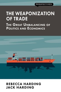 Enlarge image Cover: The Weaponization of Trade - London Publishing Partnership