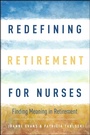 Cover: Redefining Retirement for Nurses - Sigma Theta Tau International