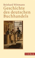 Cover: Geschichte des deutschen Buchhandels - C.H.BECK
