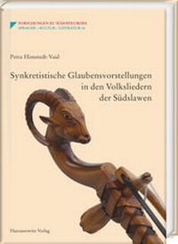 Abbildung von: Synkretistische Glaubensvorstellungen in den Volksliedern der Südslawen - Harrassowitz Verlag