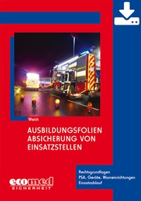 Abbildung von: Ausbildungsfolien Absicherung von Einsatzstellen - Download - ecomed Storck