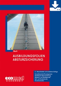 Abbildung von: Ausbildungsfolien Absturzsicherung - Download - ecomed Storck
