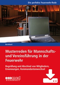 Abbildung von: Musterreden für Mannschafts- und Vereinsführung in der Feuerwehr (Teil 1) - Download - ecomed Storck