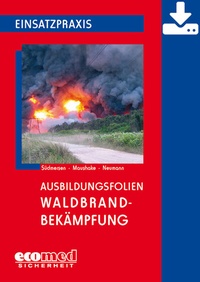 Abbildung von: Ausbildungsfolien Waldbrandbekämpfung - Download - ecomed Storck