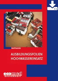 Abbildung von: Ausbildungsfolien Hochwassereinsatz - Download - ecomed Storck