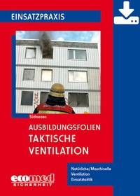 Abbildung von: Ausbildungsfolien Taktische Ventilation - Download - ecomed Storck