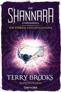 Cover: Die Shannara-Chroniken: Die Erben von Shannara 3 - Elfenk&ouml;nigin - Blanvalet