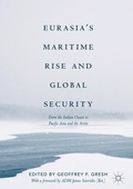 Cover: Eurasia's Maritime Rise and Global Security - Palgrave Macmillan