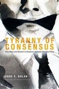 Cover: Tyranny of Consensus - The Century Foundation