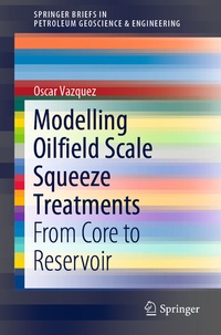 Abbildung von: Modelling Oilfield Scale Squeeze Treatments - Springer