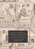 Cover: Money, Commerce, and Economics in Late Medieval English Literature - Palgrave Macmillan