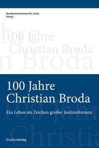 Abbildung von: 100 Jahre Christian Broda - Studien Verlag