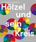 Cover: H&ouml;lzel und sein Kreis - Michael Imhof Verlag