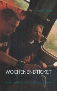 Enlarge image Cover: Wochenendticket - BoD - Books on Demand