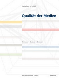 Abbildung von: Jahrbuch 2017 Qualität der Medien - Schwabe Verlagsgruppe AG Schwabe Verlag