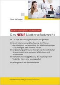 Abbildung von: Das NEUE Mutterschutzrecht - Deichmann + Fuchs