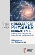 Cover: Heidelberger Physiker berichten / Mikrokosmos und Makrokosmos - heiBOOKS