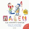 Cover: Malen f&uuml;r verkannte K&uuml;nstler - Antje Kunstmann Verlag