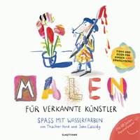 Abbildung von: Malen für verkannte Künstler - Antje Kunstmann Verlag