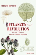 Cover: Pflanzenrevolution - Antje Kunstmann Verlag