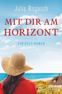 Abbildung von: Mit dir am Horizont - Ullstein Forever