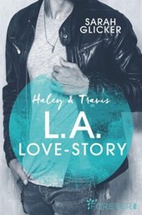 Abbildung von: Haley & Travis - L.A. Love Story - Forever