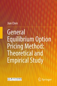 Enlarge image Cover: General Equilibrium Option Pricing Method: Theoretical and Empirical Study - Springer