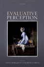 Cover: Evaluative Perception - Oxford University Press