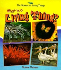 Enlarge image Cover: What Is A Living Thing? - Crabtree Publishing Co,US