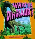 Cover: What Is A Dinosaur - Crabtree Publishing Co,US