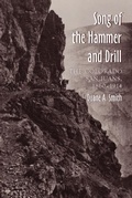 Cover: The Song of the Hammer and Drill - University Press of Colorado