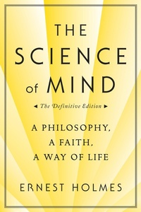 Enlarge image Cover: The Science of Mind - Tarcher/Putnam,US