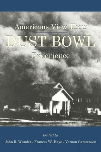 Enlarge image Cover: Americans View Their Dust Bowl Experience - University Press of Colorado