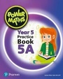 Cover: Power Maths Year 5 Pupil Practice Book 5A - Pearson Education Limited
