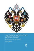 Cover: The Radical Right in Late Imperial Russia - Routledge